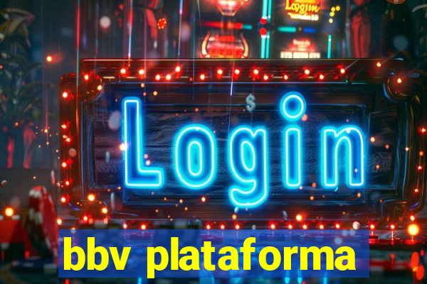 bbv plataforma